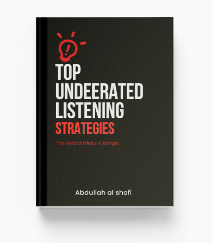 Top Underrated Listening Strategies: IELTS স্টুডেন্টদের জন্য ২০টি কার্যকর কৌশল